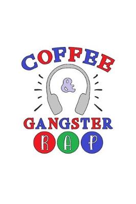 Book cover for Coffee And Gangster Rap