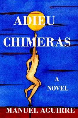 Book cover for Adieu Chimeras