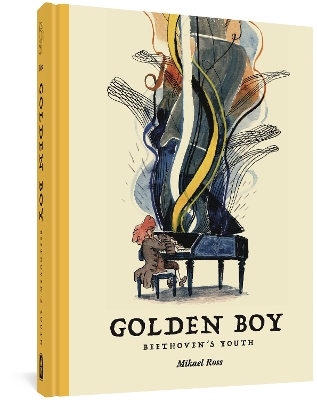 Book cover for The Golden Boy: Beethoven's Adolescence