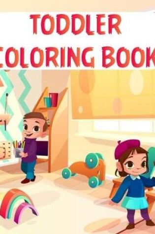 Cover of Toddler Coloring Book