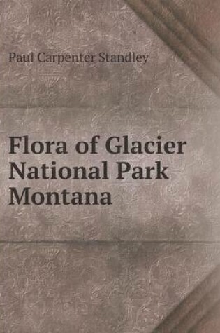 Cover of Flora of Glacier National Park Montana