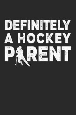 Cover of Definitely A Hockey Parent
