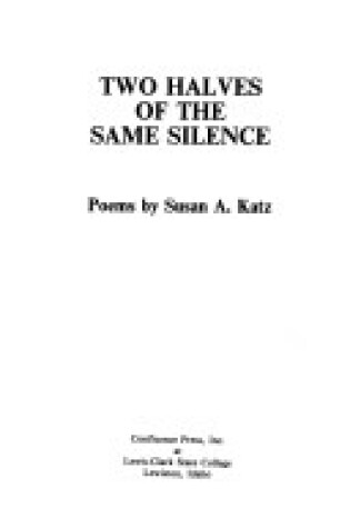 Cover of Two Halves of the Same Silence