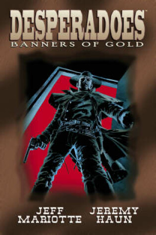 Cover of Desperadoes: Banners Of Gold