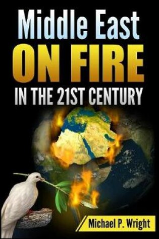 Cover of Middle East on Fire in the 21st Century