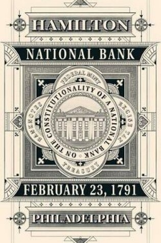 Cover of On the Constitutionality of a National Bank (Annotated)