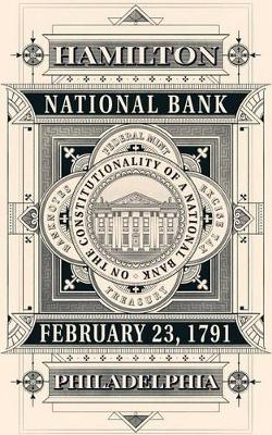 Book cover for On the Constitutionality of a National Bank (Annotated)