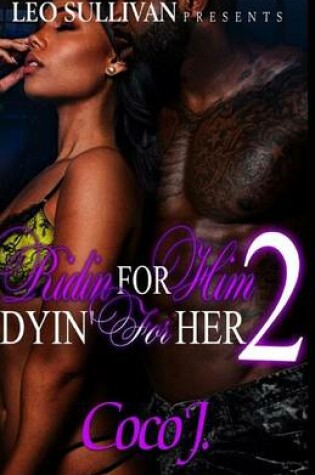 Cover of Ridin' for Him, Dyin' for Her 2