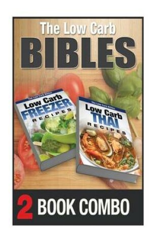 Cover of Low Carb Thai Recipes and Low Carb Freezer Recipes