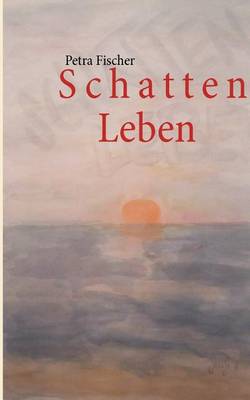 Book cover for Schatten Leben