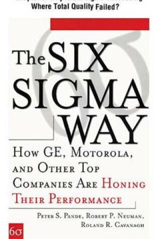 Cover of [Chapter 3] Why Is Six SIGMA Succeeding Where Total Quality "Failed"?: Excerpt from the Six SIGMA Way