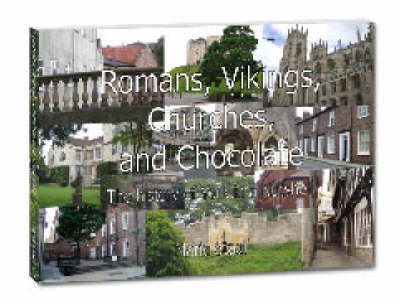 Book cover for Romans, Vikings, Churches and Chocolate