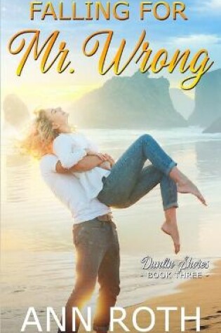 Cover of Falling for Mr. Wrong