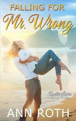 Book cover for Falling for Mr. Wrong