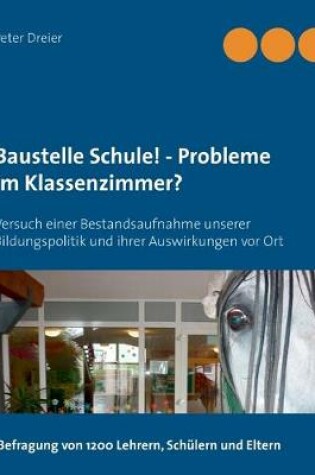 Cover of Baustelle Schule! - Probleme im Klassenzimmer?