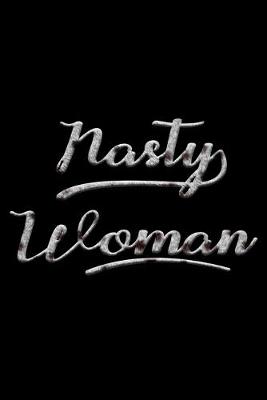 Book cover for Nasty Woman