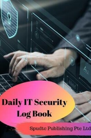 Cover of Daily IT Security Log Book