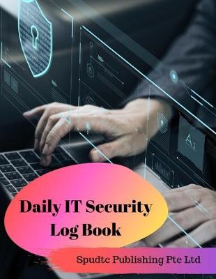 Book cover for Daily IT Security Log Book