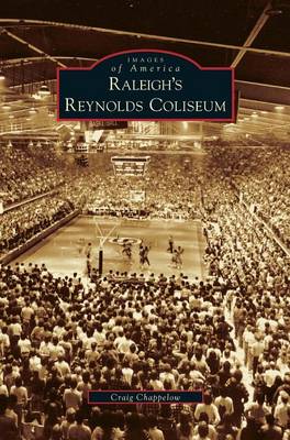 Book cover for Raleigh's Reynolds Coliseum