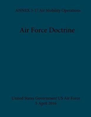 Book cover for Air Force Doctrine ANNEX 3-17 Air Mobility Operations 5 April 2016