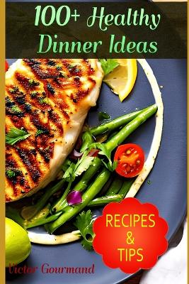 Book cover for 100+ Healthy Dinner Ideas