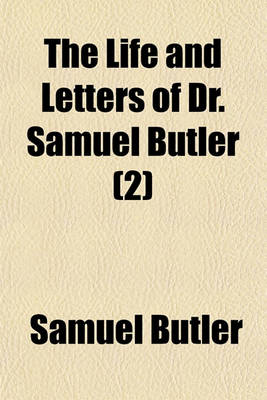 Book cover for The Life and Letters of Dr. Samuel Butler (2)