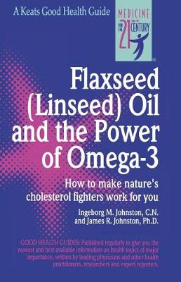 Book cover for Flaxseed (Linseed) Oil and the Power of Omega-3