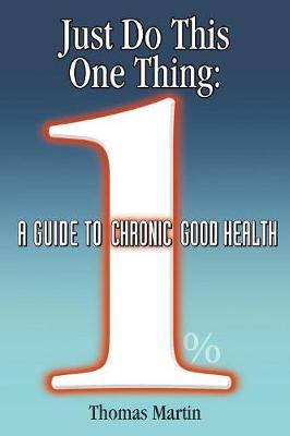 Book cover for Just Do This One Thing