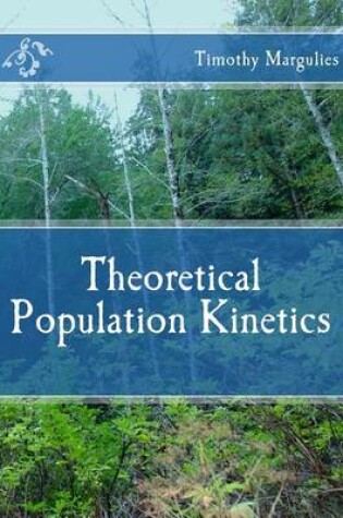 Cover of Theoretical Population Kinetics