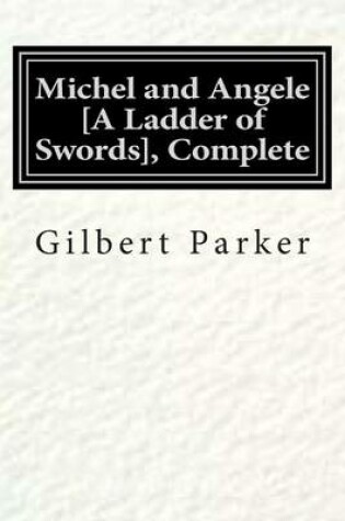 Cover of Michel and Angele [A Ladder of Swords], Complete