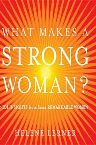 Cover of What Makes a Strong Woman?