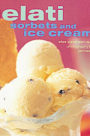 Cover of Gelati, Sorbets and Ice-creams
