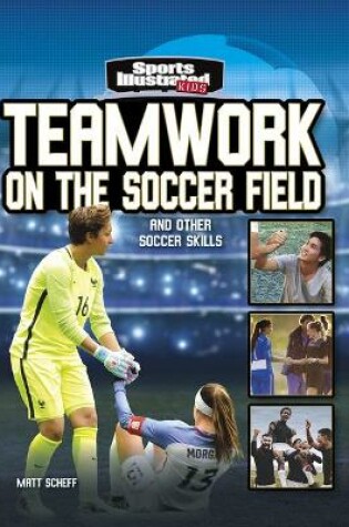 Cover of Teamwork on the Soccer Field