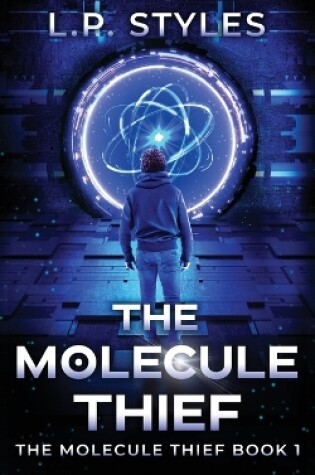 Cover of The Molecule Thief