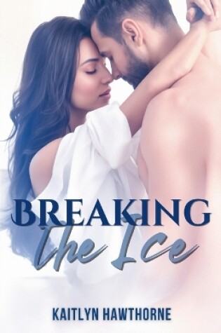 Cover of Breaking the Ice