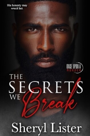 Cover of The Secrets We Break