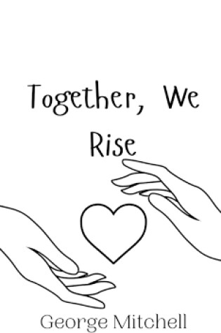 Cover of Together, We Rise