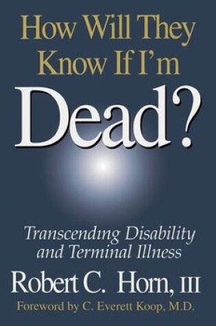 Cover of How Will They Know If I'm Dead?