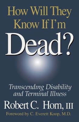 Book cover for How Will They Know If I'm Dead?