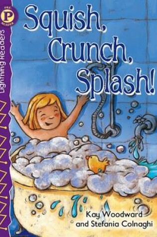 Cover of Squish, Crunch, Splash!