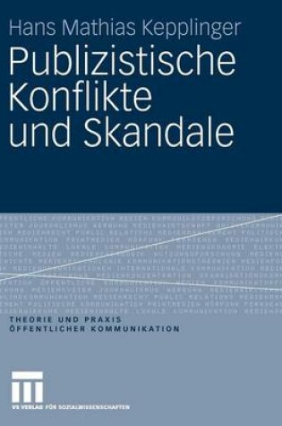 Cover of Publizistische Konflikte Und Skandale