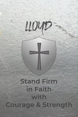 Book cover for Lloyd Stand Firm in Faith with Courage & Strength