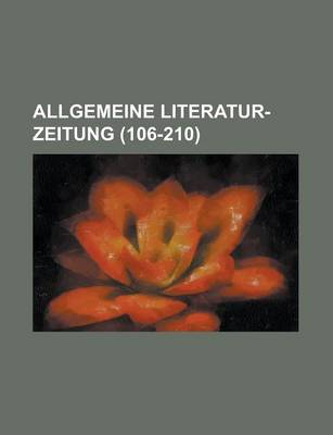 Book cover for Allgemeine Literatur-Zeitung (106-210 )