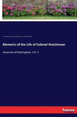 Cover of Memoirs of the Life of Colonel Hutchinson