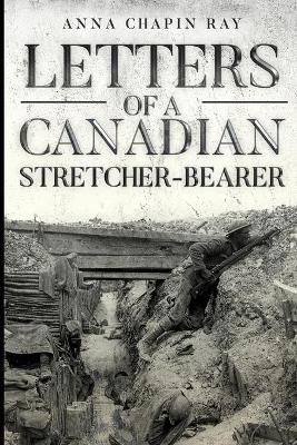 Book cover for Letters of a Canadian Stretcher-Bearer