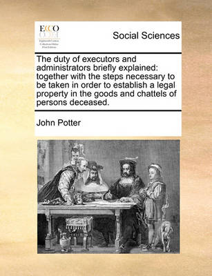 Book cover for The Duty of Executors and Administrators Briefly Explained