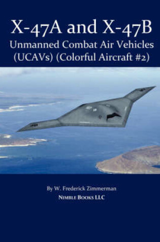 Cover of X-47 Unmanned Combat Air Vehicle (UCAV)