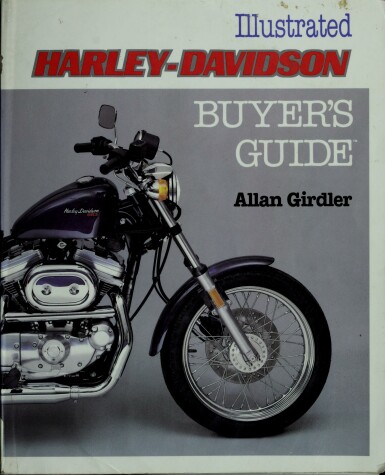 Book cover for The Illustrated Harley-Davidson Buyer's Guide