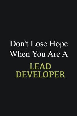 Book cover for Don't lose hope when you are a Lead developer