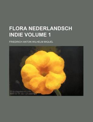 Book cover for Flora Nederlandsch Indie Volume 1